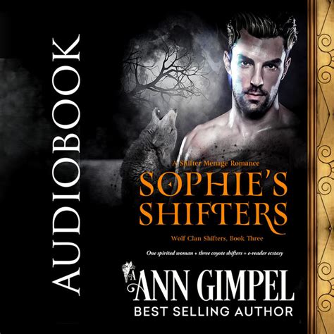 Sophies Shifters Shifter Menage Romance Audiobook On Spotify