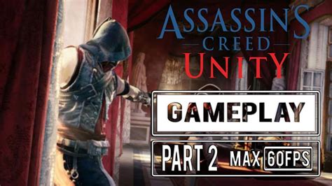 Assassins Creed Unity Walkthrough Gameplay Part Memories Action