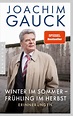 'Winter im Sommer – Frühling im Herbst' von 'Joachim Gauck' - Buch ...