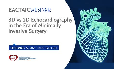 3d Vs 2d Echocardiography In The Era Of Minimally Invasive Surgery