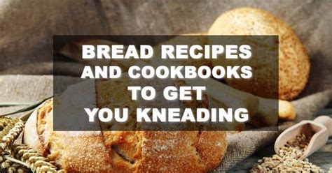 Best Bread Cookbook And Repices Buyers Guide And Reviews November 2023