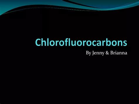 Ppt Chlorofluorocarbons Powerpoint Presentation Free Download Id