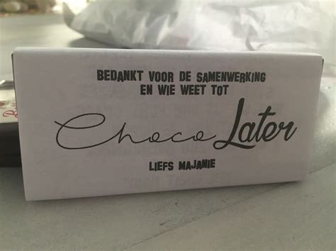 Afscheid Van Collega S Met Een Chocoladereep Bedankt Voor De