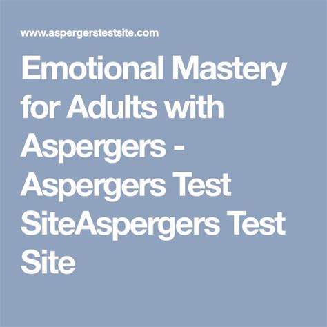 Emotional Mastery For Adults With Aspergers Aspergers Test Siteaspergers Test Site Aspergers