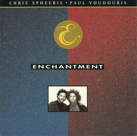 Chris Spheeris Paul Voudouris Enchantment Discogs