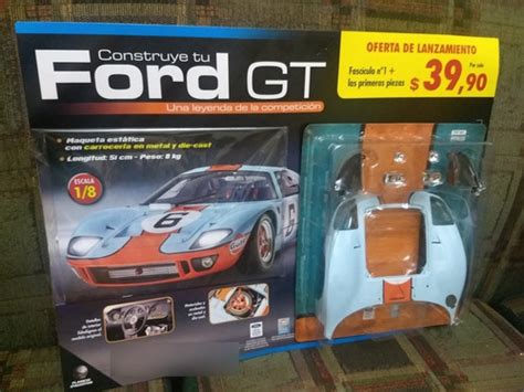 Construye Tu Ford Gt Fasciculo 1 Planeta Deagostini MercadoLibre