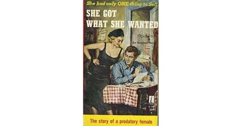 She Got What She Wanted By Orrie Hitt