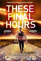 These Final Hours DVD Release Date | Redbox, Netflix, iTunes, Amazon