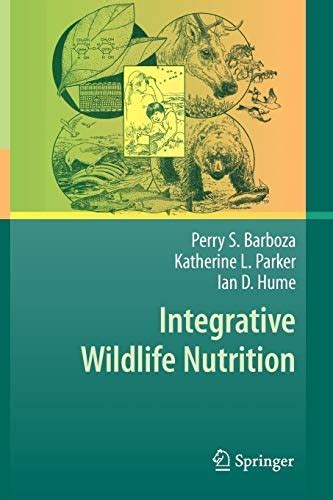 Integrative Wildlife Nutrition Perry S Barboza Katherine L Parker