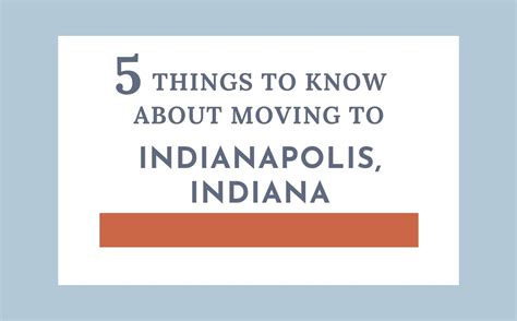5 Things You Need To Know When Moving To Indianapolis Living In