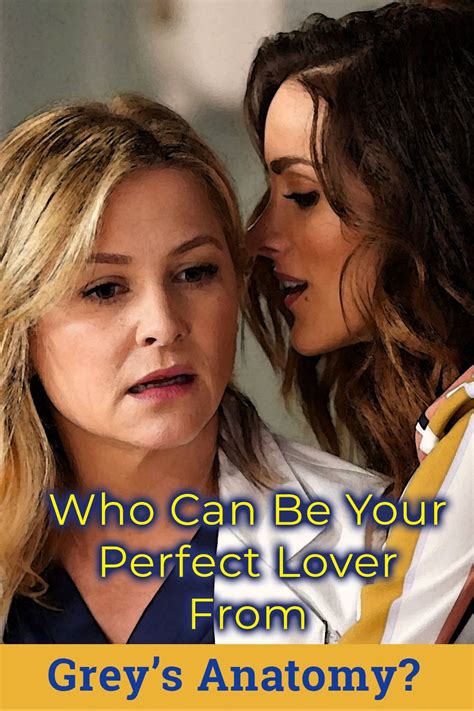 Who Can Be Your Perfect Lover From Greys Anatomy In 2021 Greys Anatomy Greys Anatomy