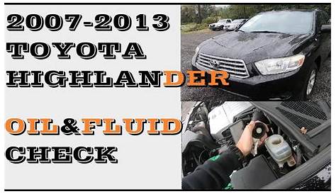 How to Check Oil and Fluids Toyota Highlander 2007-2013 - YouTube