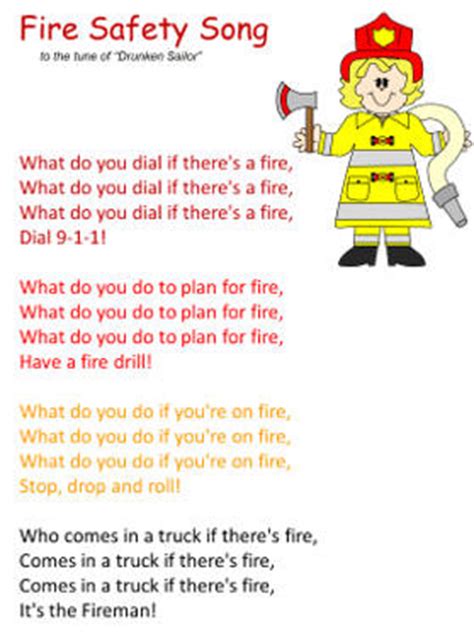 When i get a call, you'll hear my song, just climb aboard and turn me on. Fire Safety Song