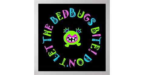Dont Let The Bedbugs Bite Poster Zazzle