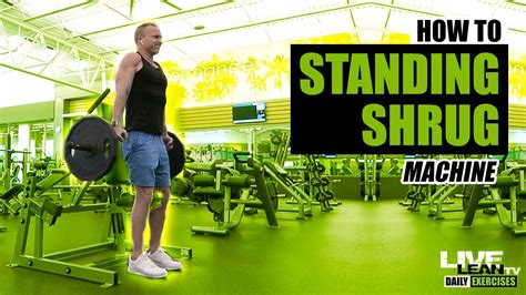 How To Do A Machine Standing Shrug Exercise Demonstration Video And