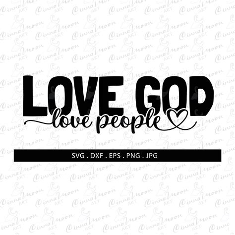 Love God Love People Svg Love God Love People Dxf God Love People Cut
