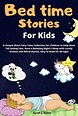 Bedtime Stories for Kids: A Unique Short Fairy Tales Collection for ...