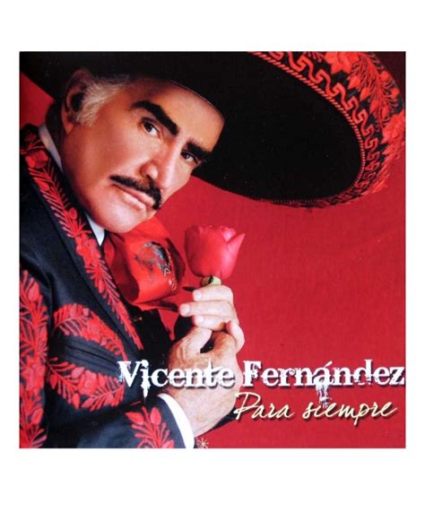 Vicente Fernández Para Siempre