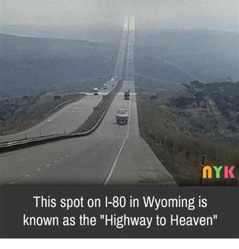 This Spot On I 80 In Wyoming Is Known As The Highway To Heaven Heaven