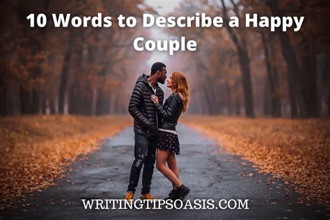 10 Words To Describe A Happy Couple Writing Tips Oasis A Website