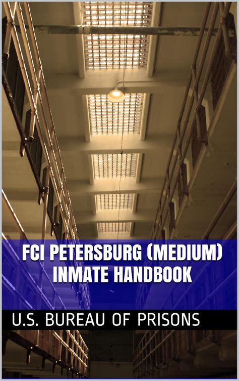 FCI Petersburg Medium Inmate Handbook by U.S. Bureau of Prisons | Goodreads