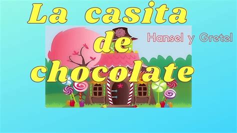 Hansel Y Gretel La Casita De Chocolate Cuento Infantil Audiocuento