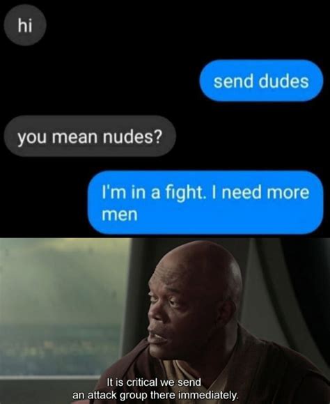 Send Dudes Send Nudes Know Your Meme