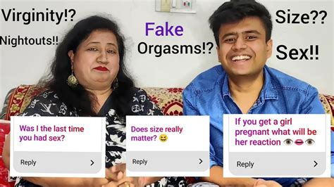 Asking My Indian Mother Awkward Questions That You Are Too Afraid To Ask Yours Sahil