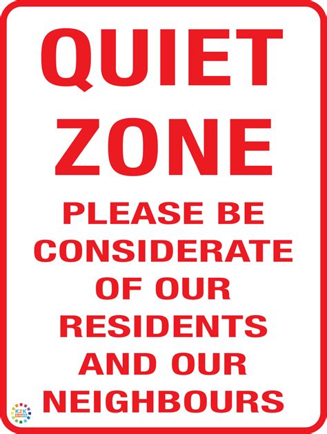 Quiet Zone Please Be Considerate Of Our Residents K2k Signs