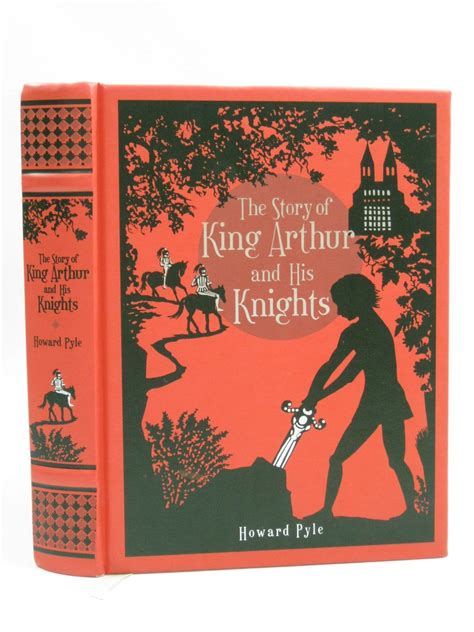 The Story Of King Arthur And His Knights Written By Pyle Howard Stock