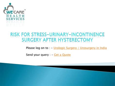 Risk For Stress Urinary Incontinence Surgery After Hysterectomy Ppt