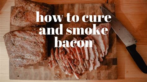 How To Cure And Smoke Your Own Bacon At Home Worlds Best Bacon