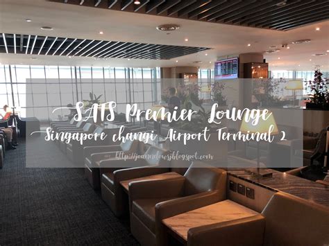 Lounge Review Sats Premier Lounge Singapore Changi Airport Terminal 2