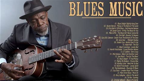 Relasing Blues Music Best Of Slow Blues Songs All Time Top Blues
