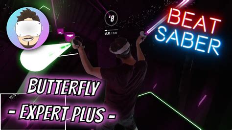 Beat Saber Butterfly By Swingrowers Expert Mixed Reality