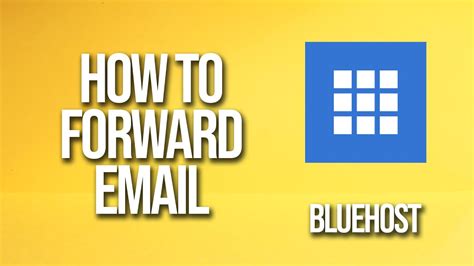 How To Forward Email Bluehost Tutorial Youtube
