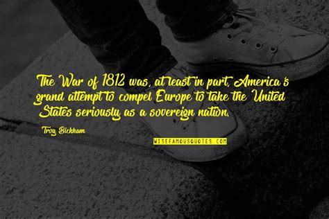 War Of 1812 Quotes Top 19 Famous Quotes About War Of 1812