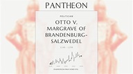 Otto V, Margrave of Brandenburg-Salzwedel Biography | Pantheon