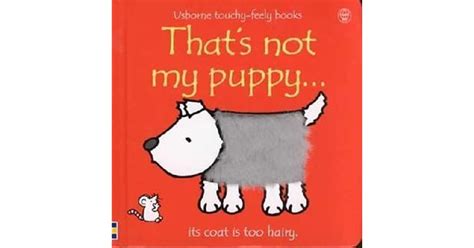 Thats Not My Puppy By Fiona Watt — Reviews Discussion Bookclubs Lists
