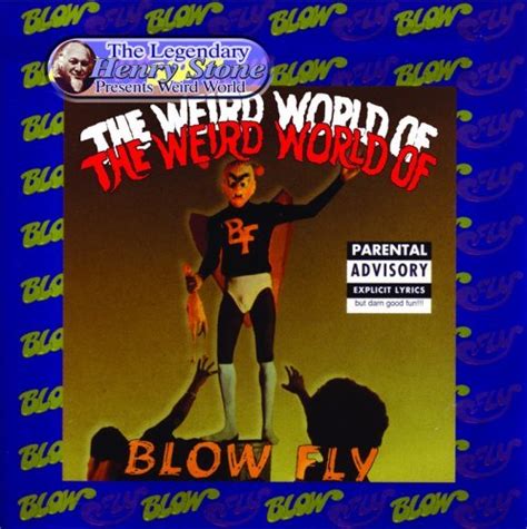 weird world [explicit] by blowfly 2005 07 12 music