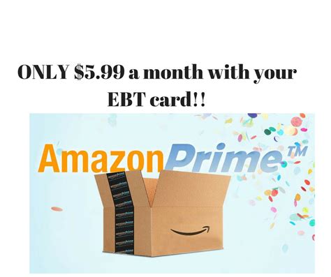 Add your snap ebt card. Save on Amazon Prime with your EBT Card! $5.99 | My BJs Wholesale Club