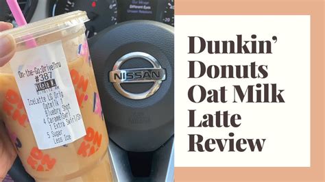 Dunkin Donuts Oat Milk Iced Latte Review First Impression Youtube
