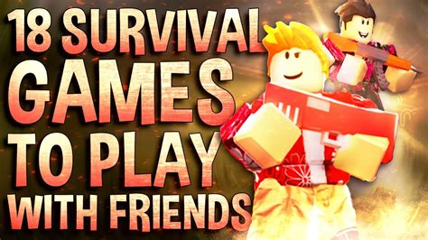 Top 18 Roblox Survival Games To Play With Friends Youtube