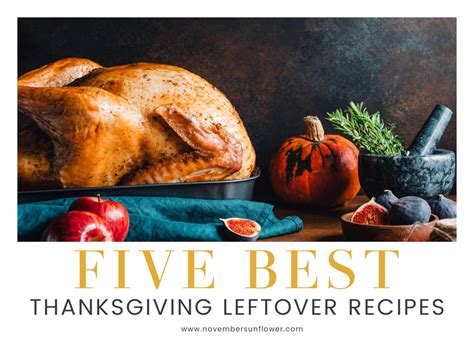 Simple Thanksgiving Leftover Recipes November Sunflower