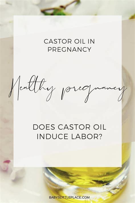 Does Castor Oil Induce Labor Castor Oil In Pregnancy Castor Oil Induce Labor Oil Safe