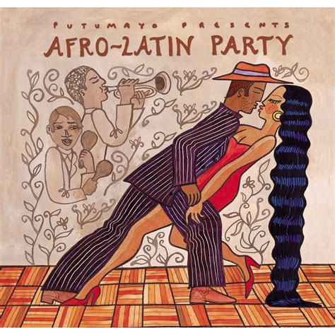 Putumayo Presents Afro Latin Party Putumayo Mp3 Buy Full Tracklist