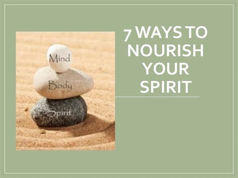 7 Ways To Nourish Your Spirit
