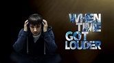 Watch 'When Time Got Louder' Online Streaming (Full Movie) | PlayPilot
