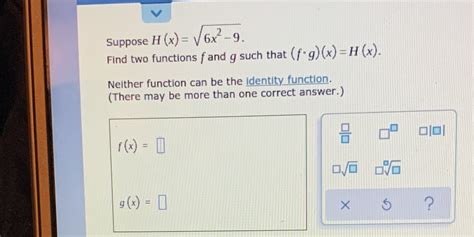 [solved] Suppose H X V6x 9 Find Two Functions F And G Such That F Course Hero