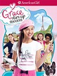 An American Girl: Grace Stirs Up Success (2015) - Rotten Tomatoes